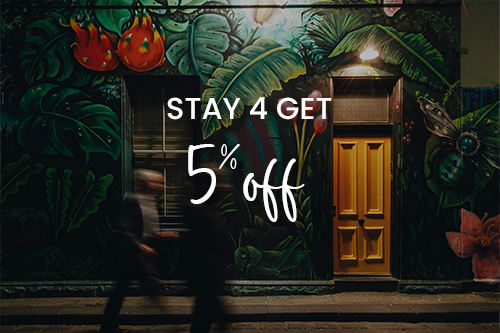 STAY 4 GET 5% OFF